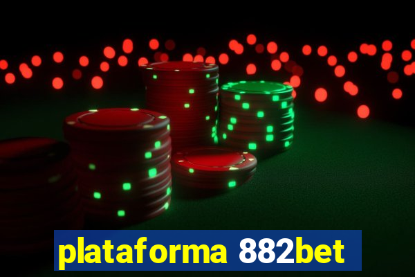plataforma 882bet